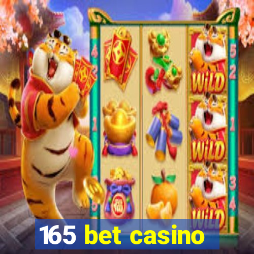 165 bet casino